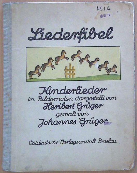 Liederfibel. Kinderlieder in Bildernoten dargestellt