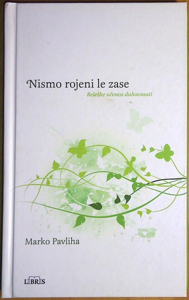 Nismo rojeni le zase