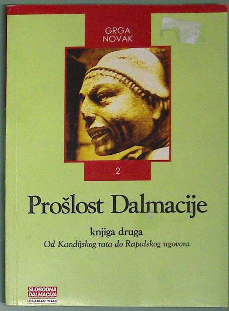 Prošlost Dalmacije: knjiga druga Od Kandijskog rata do Rapalskog ugovora