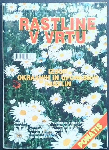 Rastline v vrtu : izbor okrasnih in uporabnih rastlin