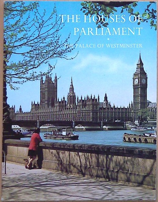 The Houses of Parliament - The palace of Westminster