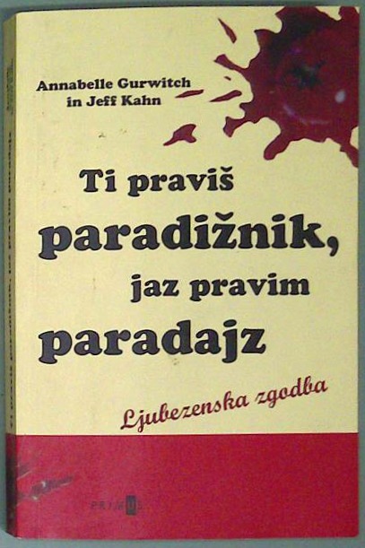 Ti praviš paradižnik, jaz pravim paradajz