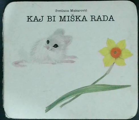 Kaj bi miška rada