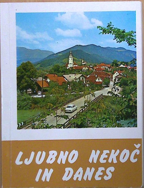 Ljubno nekoč in danes