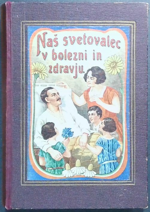 Naš svetovalec v bolezni in zdravju