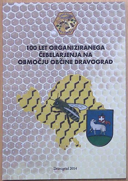 100 let organiziranega čebelarjenja na območju občine Dravograd