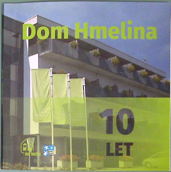 Dom Hmelina 10 let