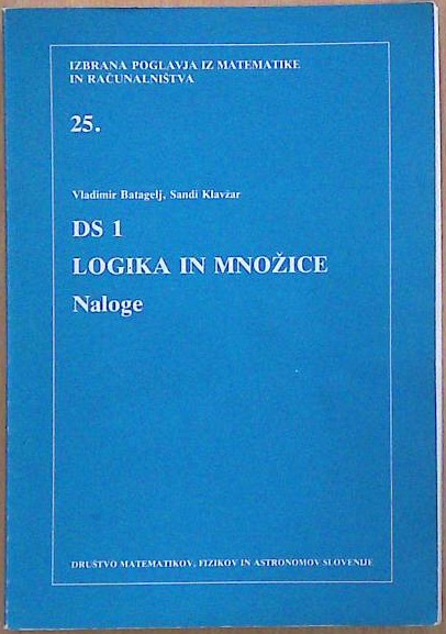 Izbrana poglavja iz matematike in računalništva: DS 1 - Logika in množice, Naloge