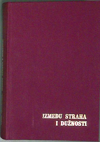 Između straha i dužnosti
