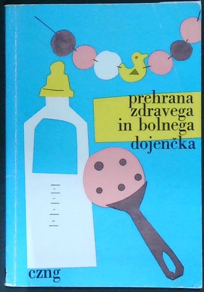 Prehrana zdravega in bolnega dojenčka