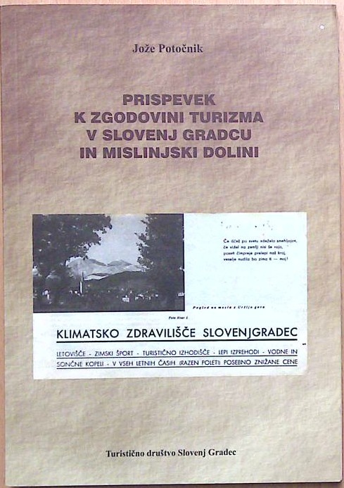 Prispevek k zgodovini turizma v Slovenj Gradcu in mislinjski dolini