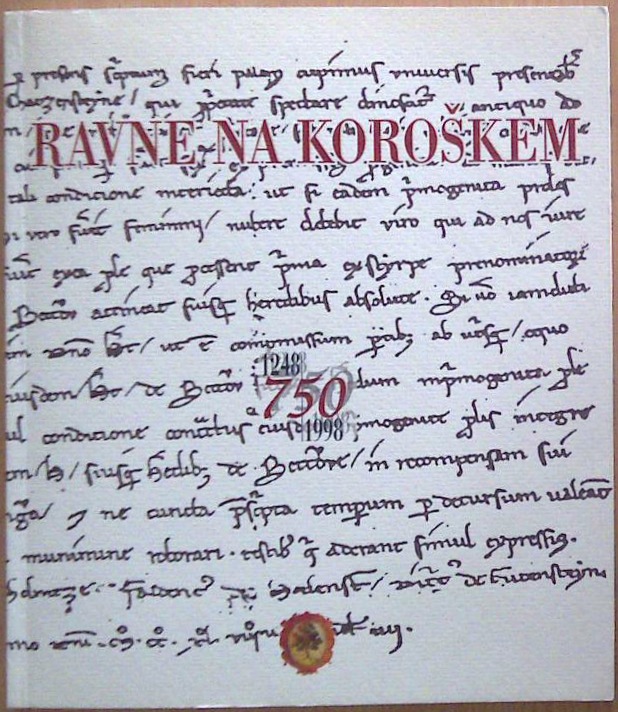 Ravne na Koroškem: 750 let prve pisne omembe