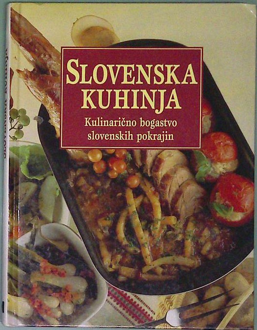 Slovenska kuhinja: Kulinarično bogastvo slovenskih pokrajin