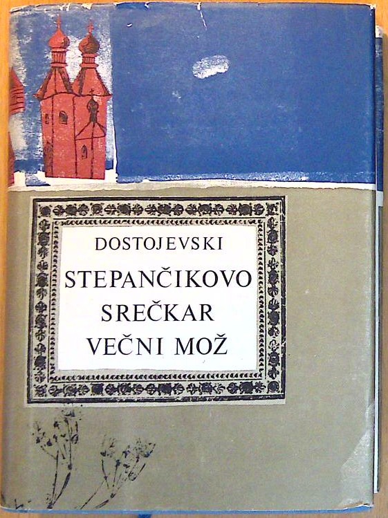 Stepančikovo in njegovi prebivalci;  Srečkar; Večni mož