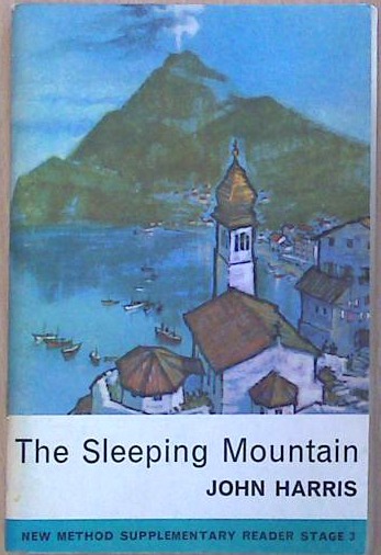 The Sleeping Mountain: New Method Supplementary Readers, Stage 3
