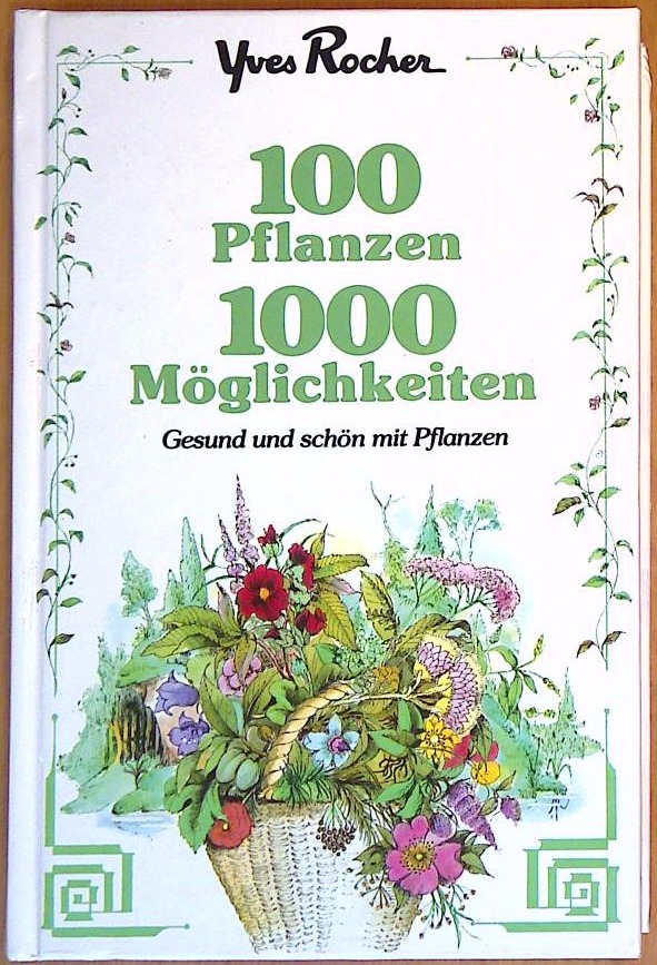 100 Pflanzen - 1000 Möglichkeiten