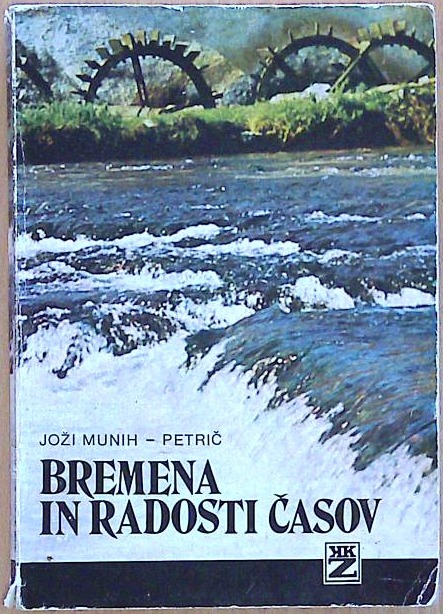 Bremena in radosti časov