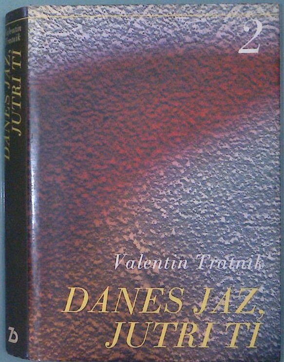 Danes jaz, jutri ti  - slika 2
