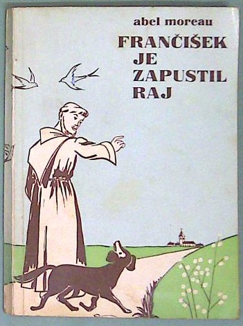 Frančišek je zapustil raj