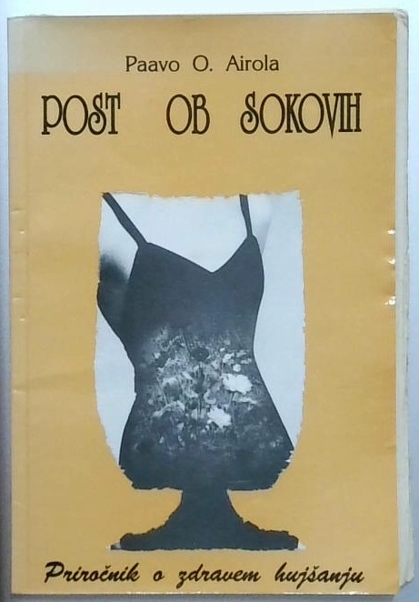 Post ob sokovih : priročnik o zdravem hujšanju - slika 2