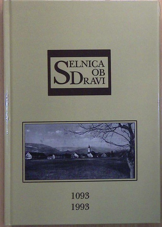 Selnica ob Dravi 1093 - 1993