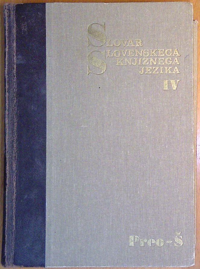 Slovar slovenskega knjižnega jezika: Četrta knjiga Preo-Š