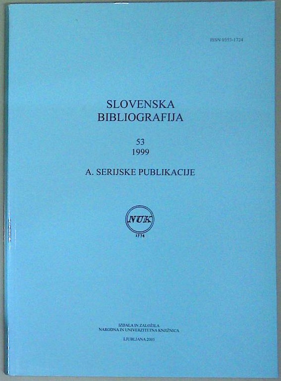 Slovenska bibliografija: 53 1999, A. Serijske publikacije