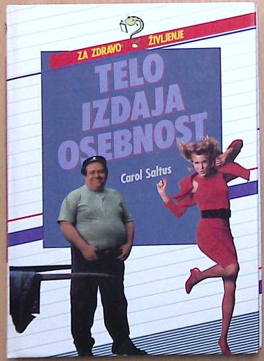 Telo izdaja osebnost