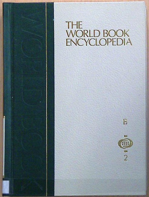 The World Book Encyclopedia: B Volume 2