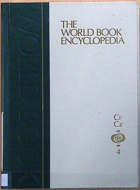 The World Book Encyclopedia: Ci-Cz Volume 4