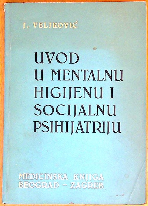 Uvod u mentalnu higijenu i socialnu psihijatriju