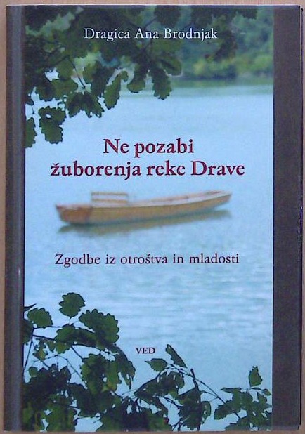 Ne pozabi žuborenja reke Drave