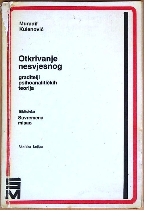 Otkrivanje nesvejsnog : graditelji psihoanalitičkih teorija