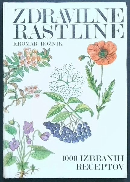 Zdravilne rastline-1000 izbranih receptov