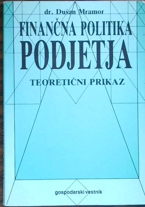 Finančna politika podjetja  - teoretični prikaz