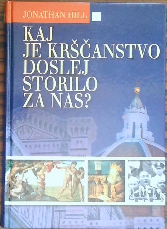 Kaj je krščanstvo doslej storilo za nas?