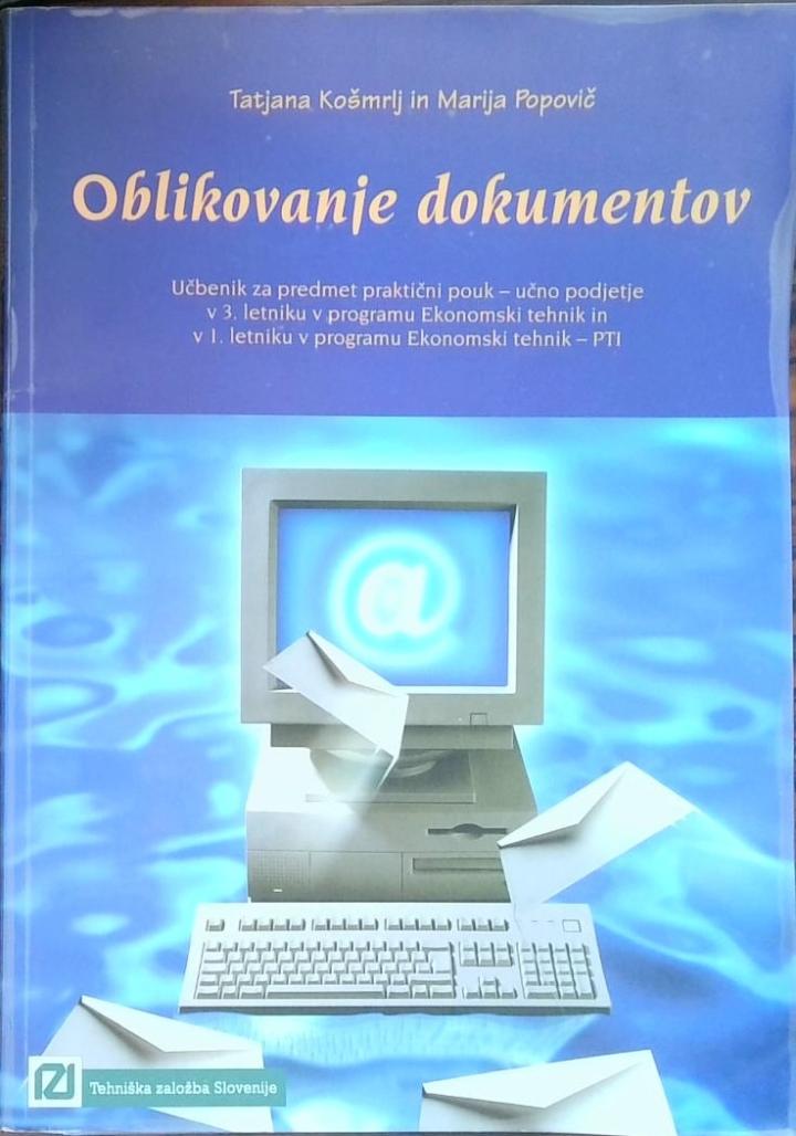 Oblikovanje dokumentov - učbenik za predmet praktični pouk  - učno podjetje 