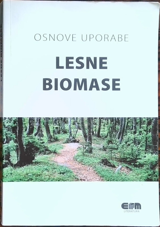 Osnove uporabe lesne biomase