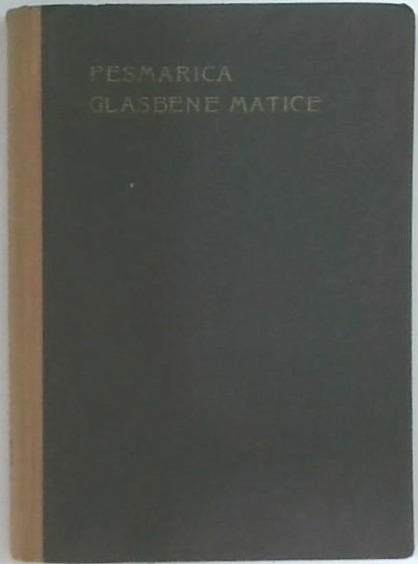 Pesmarica Glasbene matice (tretja izdaja) : I. zvezek