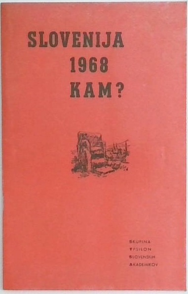 SLOVENIJA 1968 KAM?
