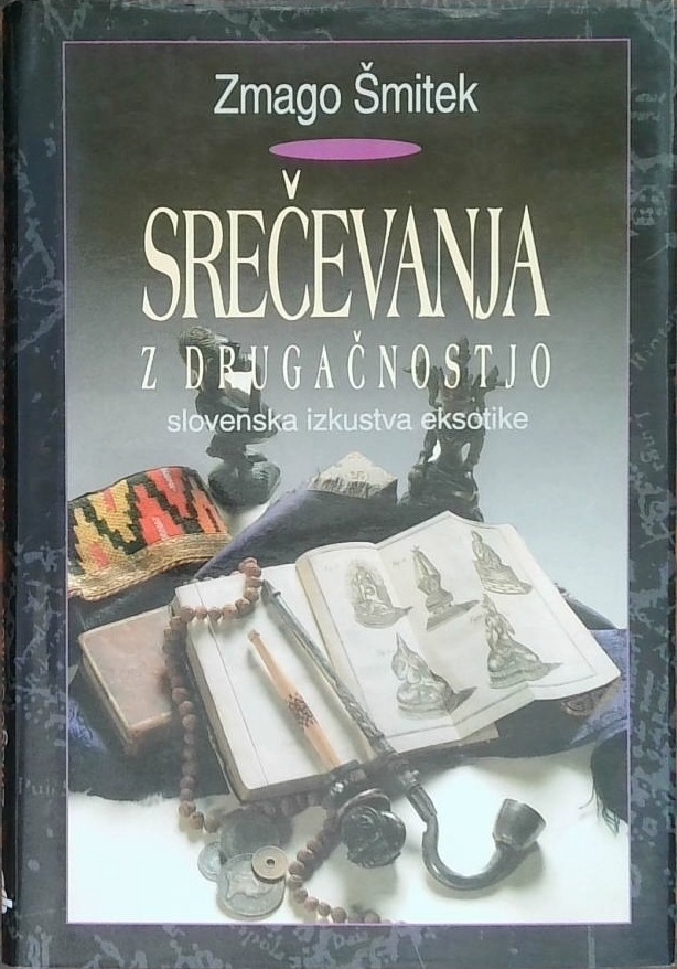 Srečanja z drugačnostjo - slovenska izkustva eksotike
