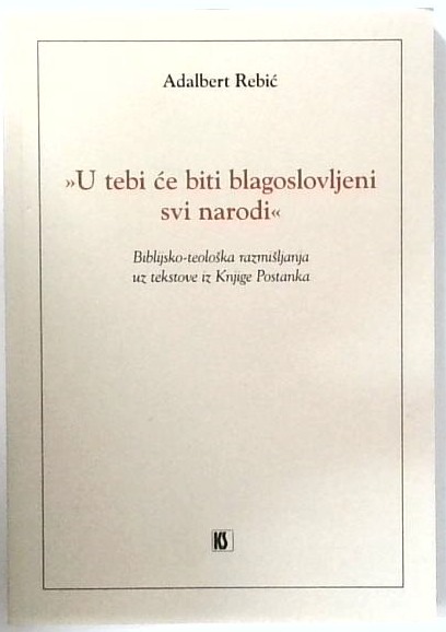 U tebi če biti blagoslovljeni svi narodi