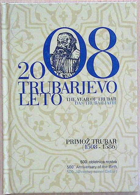 2008 Trubarjevo leto -  500. obletnica rojstva
