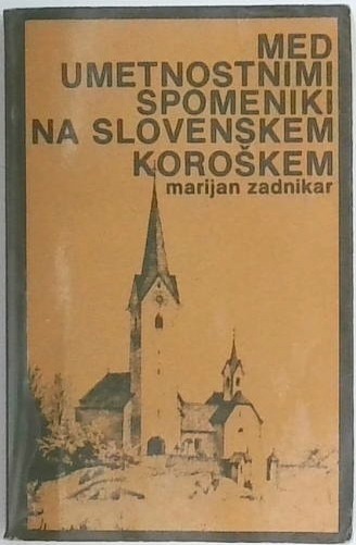 Med umetnostnimi spomeniki na Slovenskem Koroškem - slika 2