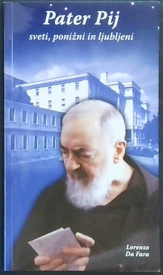 Pater Pij  - Stigmatik današnjega časa: Križan brez križa - slika 2