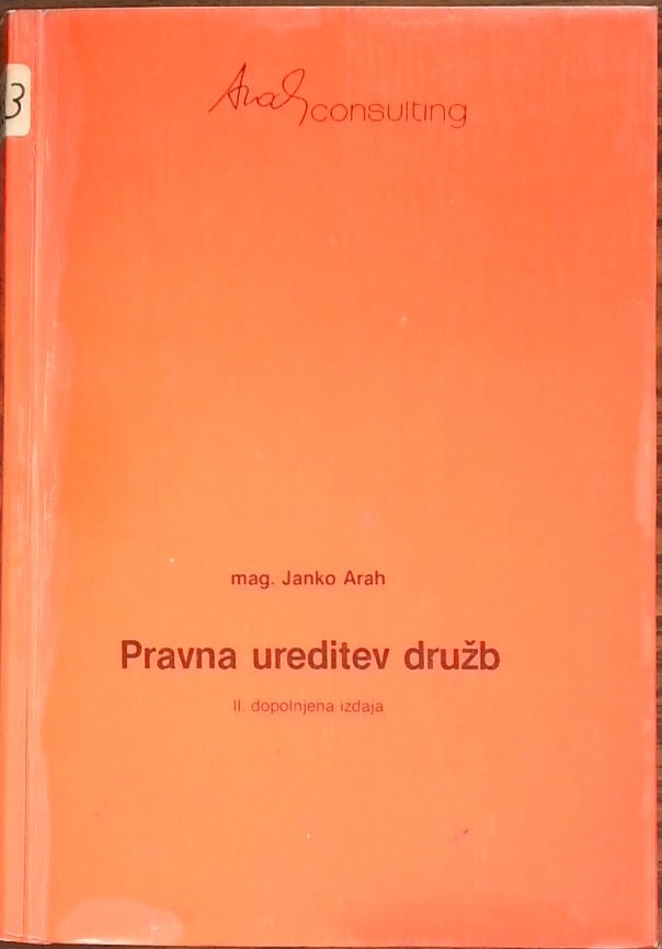 Pravna ureditev družb II. dopolnjena izdaja