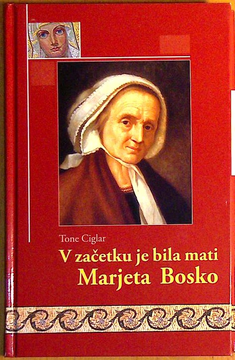 V začetku je bila mati Marjeta Bosko