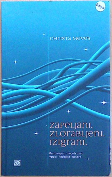 Zapeljani. Zlorabljeni. Izigrani.
