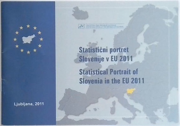 Statistični portret Slovenije v EU 2011 / Statistical Portrait of Slovenia in the EU 2011