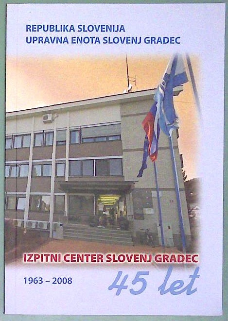 Izpitni center Slovenj Gradec  45 let